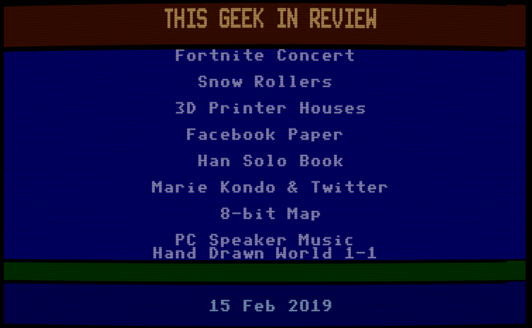 Fornite concerts – This Geek in Review for 15 Feb 2019